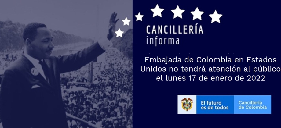 Embajada de Colombia en Estados Unidos no tendrá atención al público el lunes 17 de enero de 2022