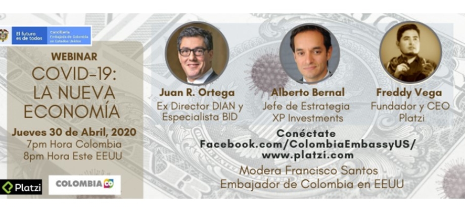 La Embajada de Colombia en Estados Unidos y Platzi invitan al Webinar Covid-19: La Nueva Economía 